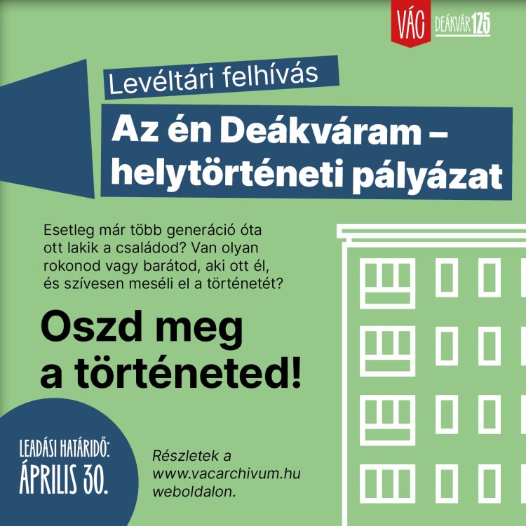 AZ ÉN DEÁKVÁRAM – HELYTÖRTÉNETI PÁLYÁZAT