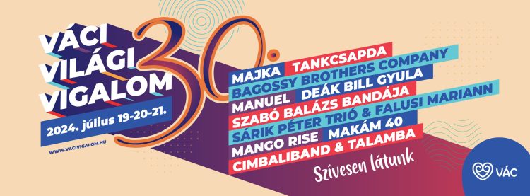 Nagyszerű zenei kínálattal érkezik a Váci Világi Vigalom