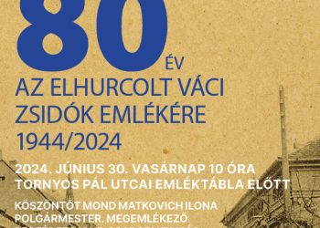 80 év az elhurcolt váci zsidók emlékére