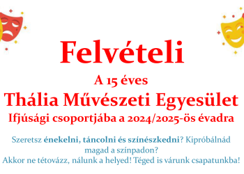 Felvételt hirdetett a Thália Művészeti Egyesület