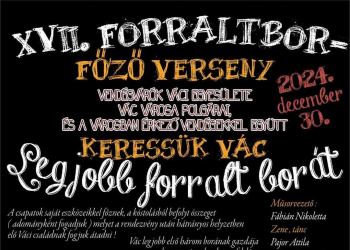 Forraltborfőző verseny lesz hétfőn Vácon