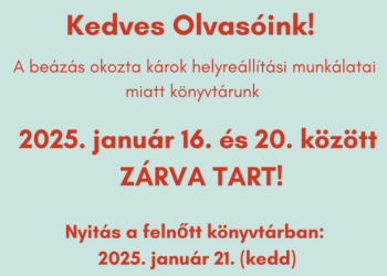 A felújítási munkálatok miatt január 21-ig zárva tart a könyvtár