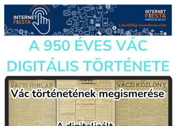 A 950 éves Vác digitális története- fiesta a könyvtárban