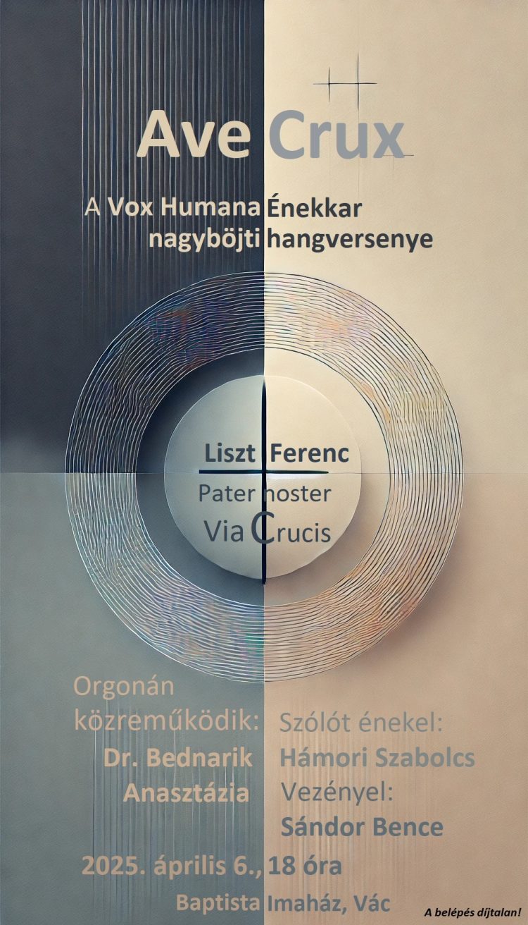 Ave Crux – a Vox Humana Énekkar nagyböjti hangversenye