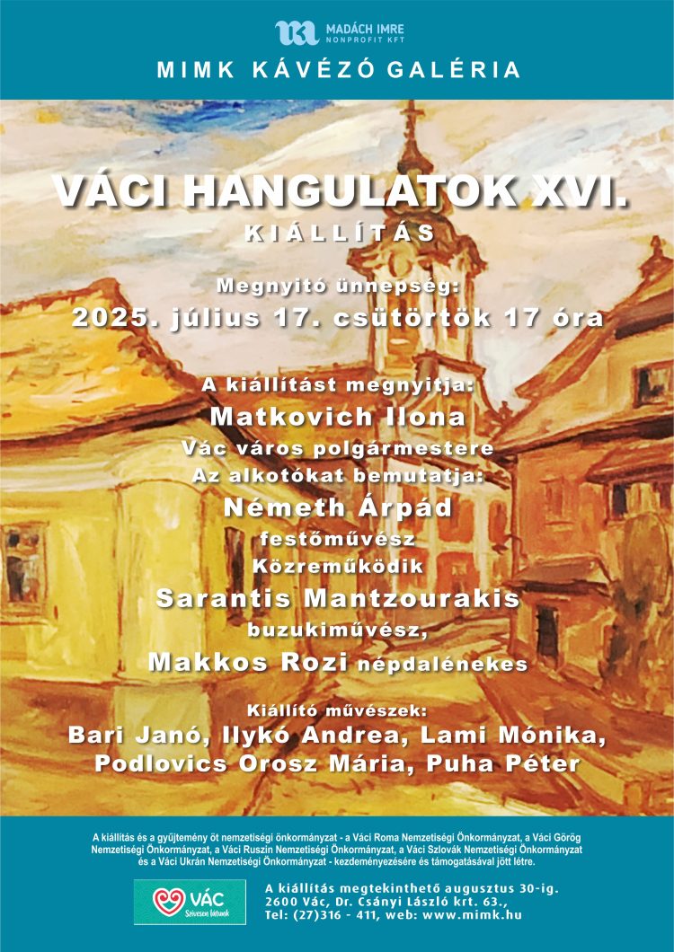 Váci Hangulatok XVI. kiállítás nyílik a MIMK kávézóban