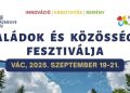 Családok és közösségek fesztiválja lesz az idei, váci KATTÁRS – videóval