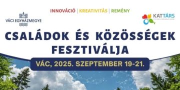 Családok és közösségek fesztiválja lesz az idei, váci KATTÁRS – videóval