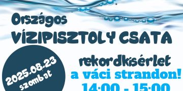 III. országos vízipisztoly rekordkísérlet a váci strandon augusztus 23-án szombaton