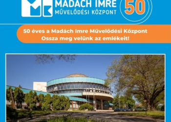 50 éves a Madách Imre Művelődési Központ