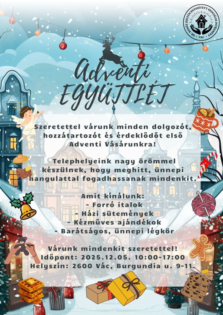 Adventi Együttlét – ünnepi vásár a Dr. Kenéz Zoltán ESZI telephelyeinek szervezésében