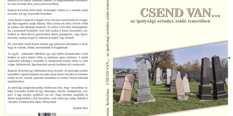 CSEND VAN… az ipolysági ortodox zsidó temetőben