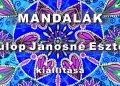 Fülöp Jánosné Eszter – Mandalák
