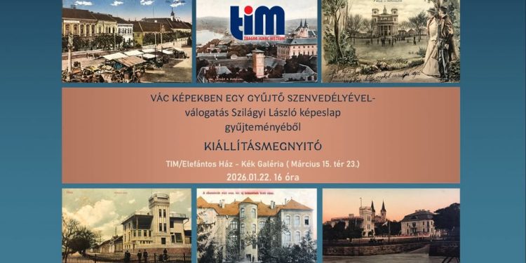 Vác képekben egy gyűjtő szenvedélyével