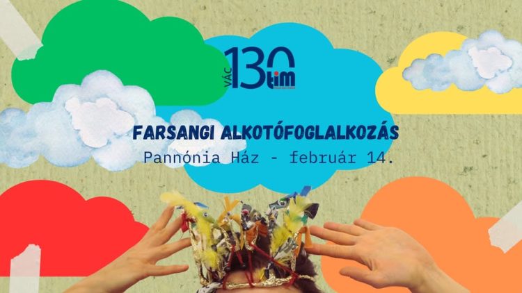 Farsangi alkotófoglalkozás a Pannónia Házban