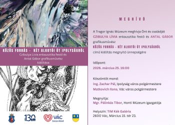 Közös forrás – két alkotói út Ipolyságról