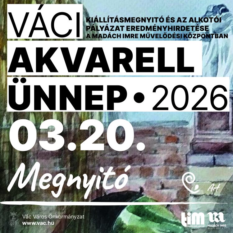 Váci Akvarell Ünnep – 2026 kiállításmegnyitó