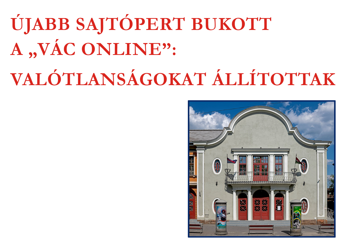 Ismét pert vesztett a nevében váci álhíroldal
